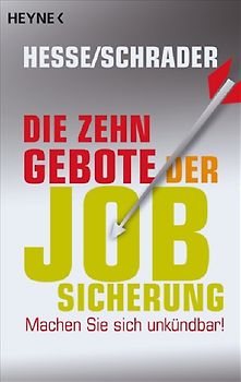 Die 10 Gebote der Jobsicherung