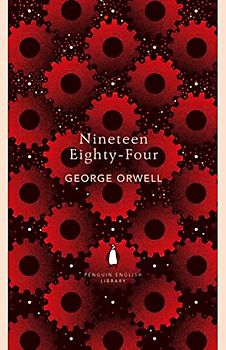 Nineteen Eighty-Four: George Orwell (The Penguin English Library)