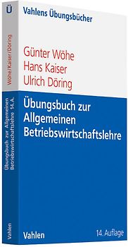 Übungsbuch zur Einführung in die Allgemeine Betriebswirtschaftslehre