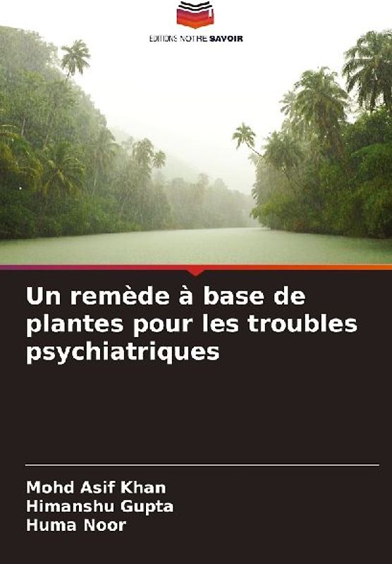 Un remède à base de plantes pour les troubles psychiatriques