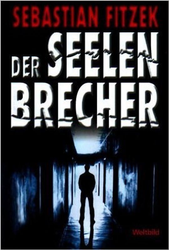 Der Seelenbrecher - Sebastian Fitzek