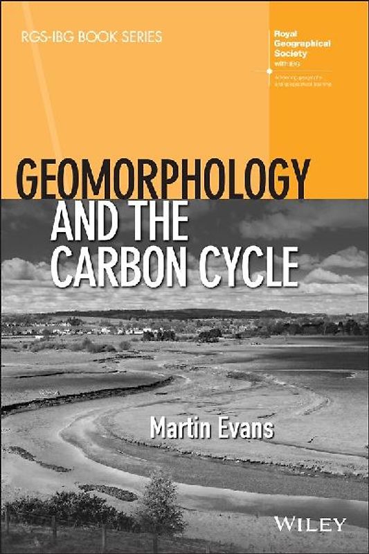 Geomorphology and the Carbon Cycle (RGS-IBG Book Series)
