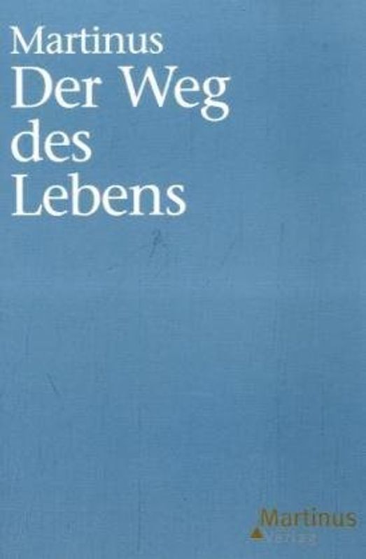 Das Dritte Testament von Martinus - Kleinere Bücher / Der Weg des Lebens.