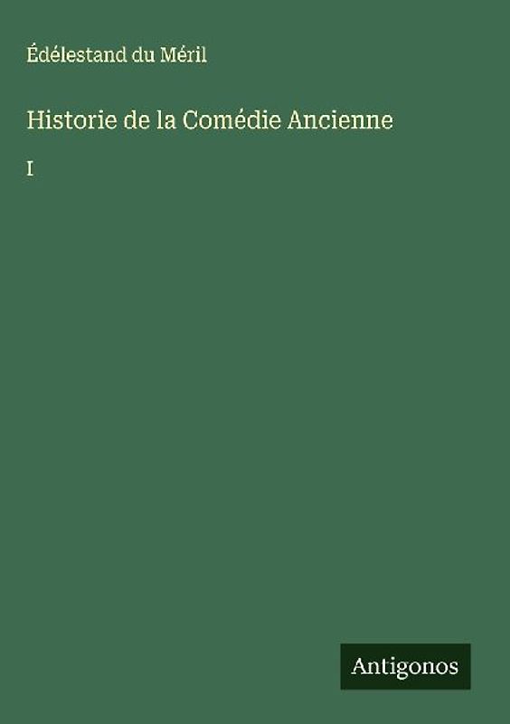 Historie de la Comédie Ancienne