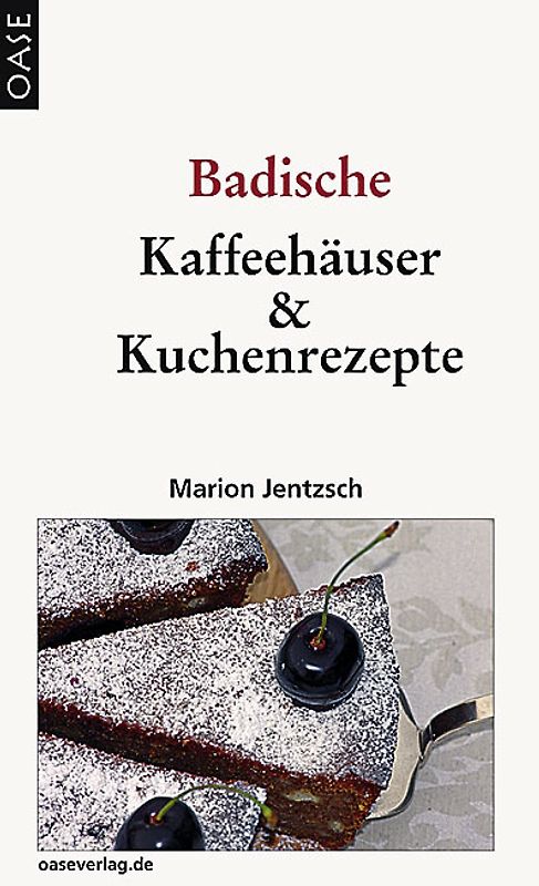 Badische Kaffeehäuser & Kuchenrezepte