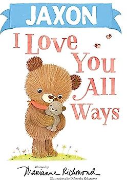 Jaxon I Love You All Ways
