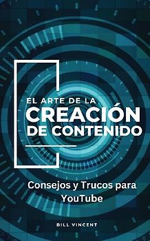 El Arte de la Creación de Contenido