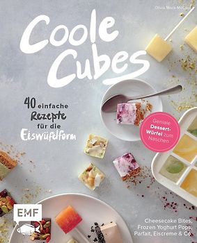 Coole Cubes – Geniale Dessert-Würfel zum Naschen