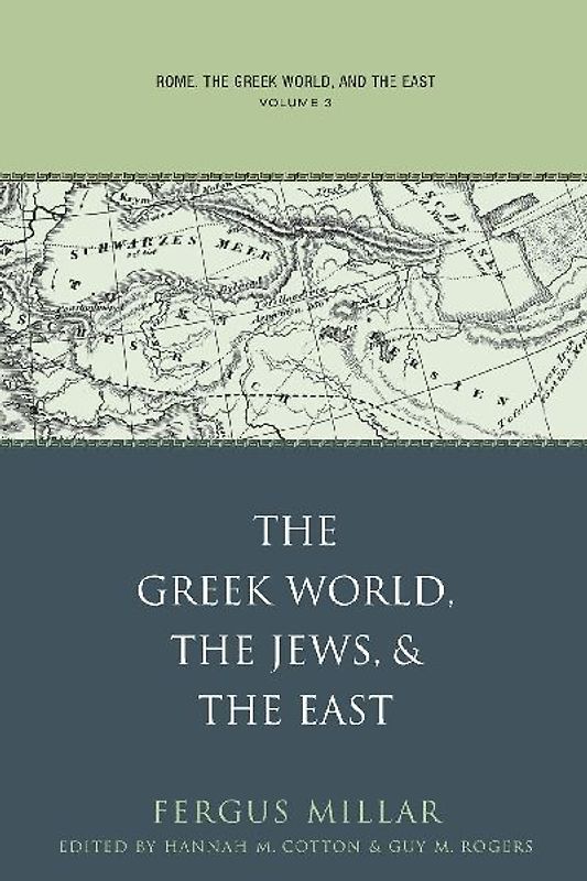 Rome, the Greek World, and the East