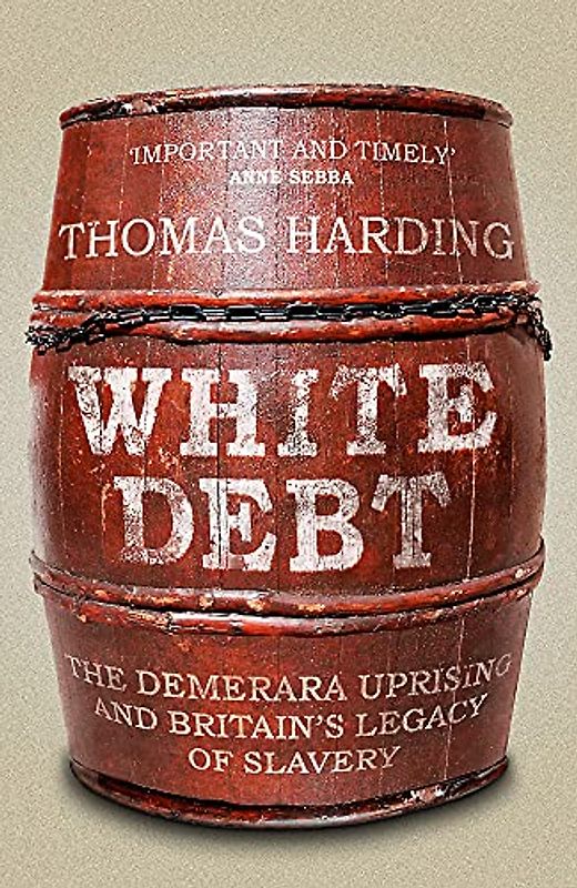 Success: A Plantation, a Rebellion, and the Legacy of Slavery: The Demerara Uprising and Britain’s Legacy of Slavery