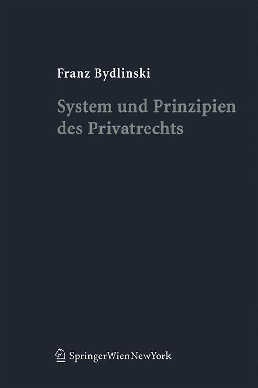 System und Prinzipien des Privatrechts