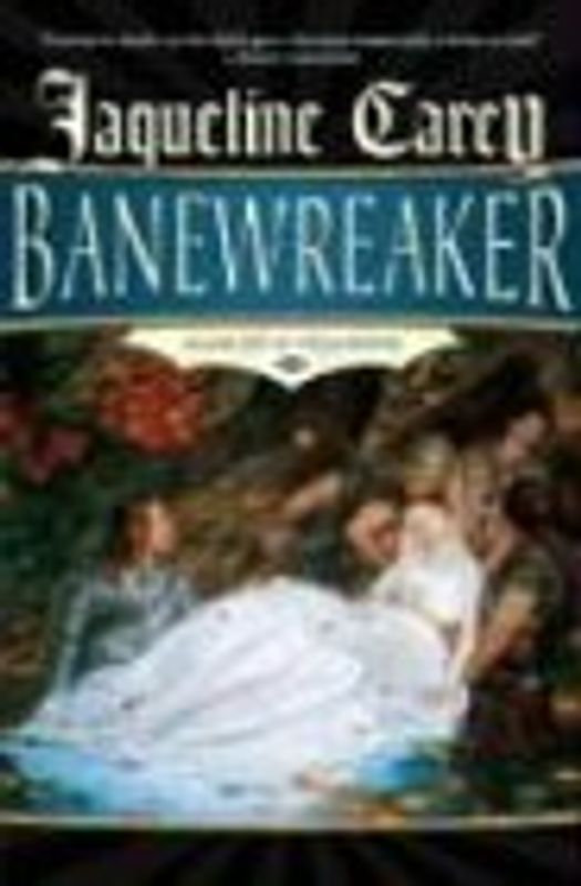 Banewreaker: Volume 1 of the Sundering - Carey, Jacqueline