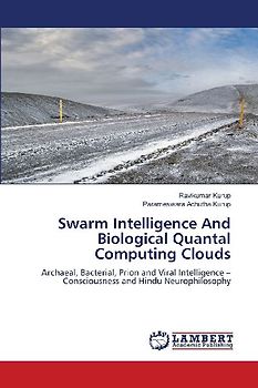 Swarm Intelligence And Biological Quantal Computing Clouds
