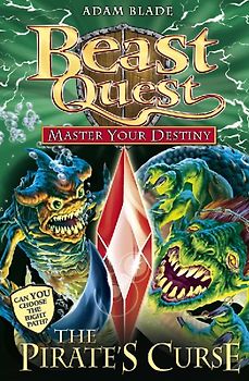 Beast Quest: Master Your Destiny 3: The Pirate`s Curse