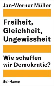 Freiheit, Gleichheit, Ungewissheit