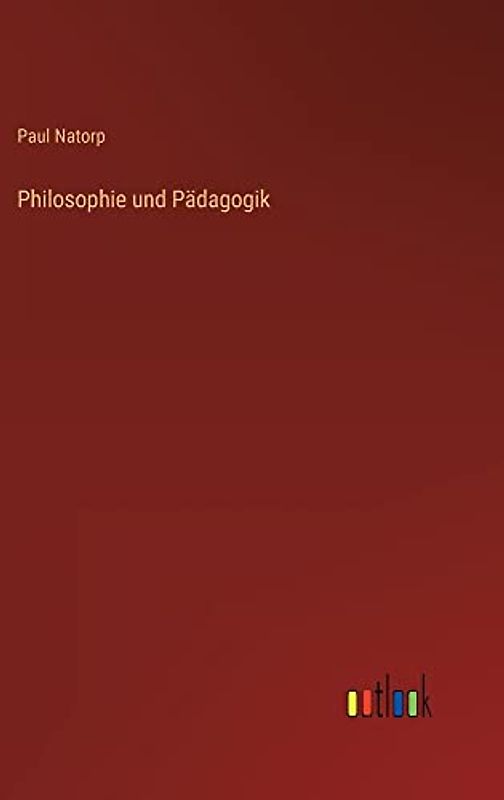 Philosophie und Pädagogik