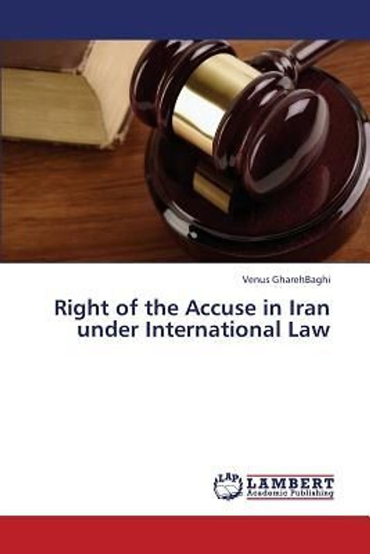 Right of the Accuse in Iran under International Law