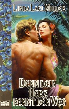 Denn dein Herz kennt den Weg