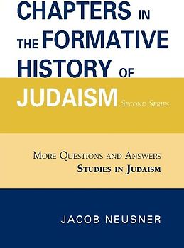 Chapters in the Formative History of Judaism