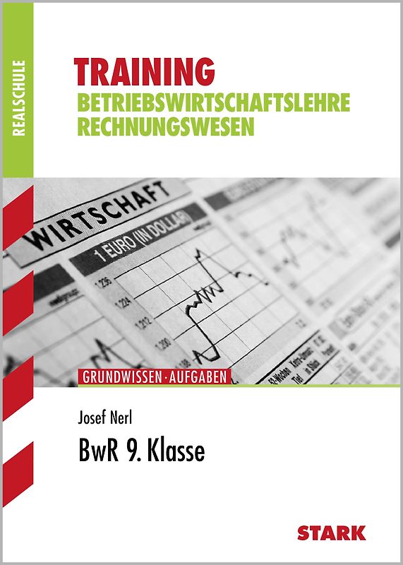 Training Realschule - Betriebswirtschaftslehre/Rechnungswesen 9. Klasse