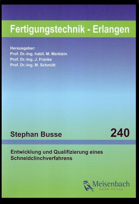 Entwicklung und Qualifizierung eines Schneidclinchverfahrens