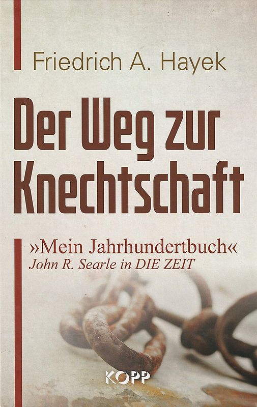 Der Weg zur Knechtschaft