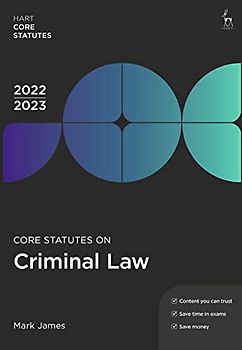 Core Statutes on Criminal Law 2022-23 (Hart Core Statutes)