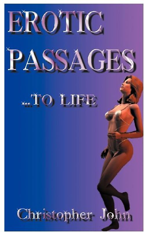 Erotic Passages...to Life