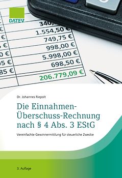 Die Einnahmen-Überschuss-Rechnung nach § 4 Abs. 3 EStG, 3. Auflage