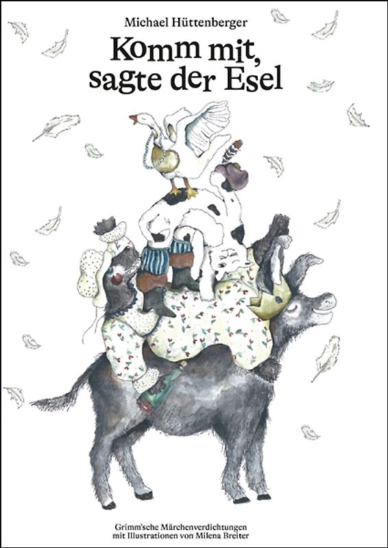 Komm mit, sagte der Esel