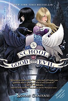 The School for Good and Evil - Chainani, Soman