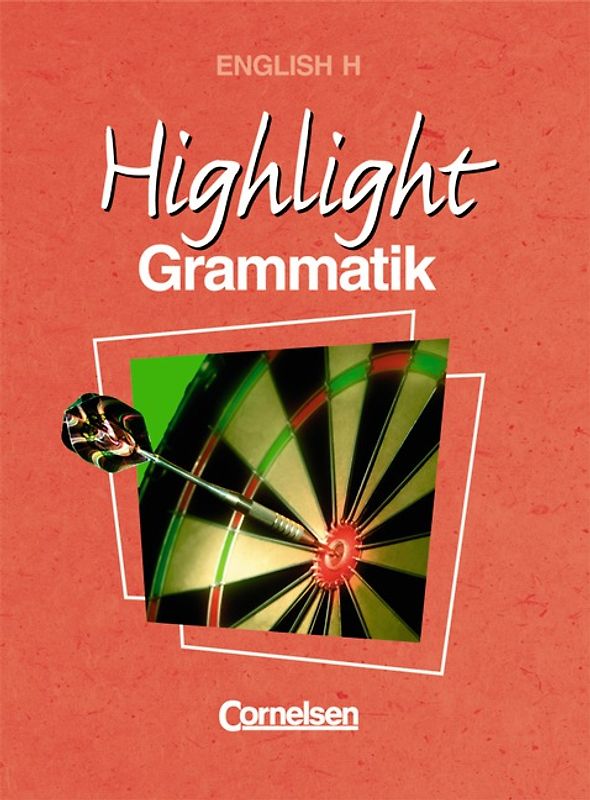 English H/Highlight - New Highlight - Grammatik zu allen Ausgaben - Band 1-6: 5.-10. Schuljahr
