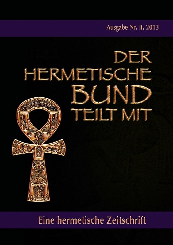Der hermetische Bund teilt mit