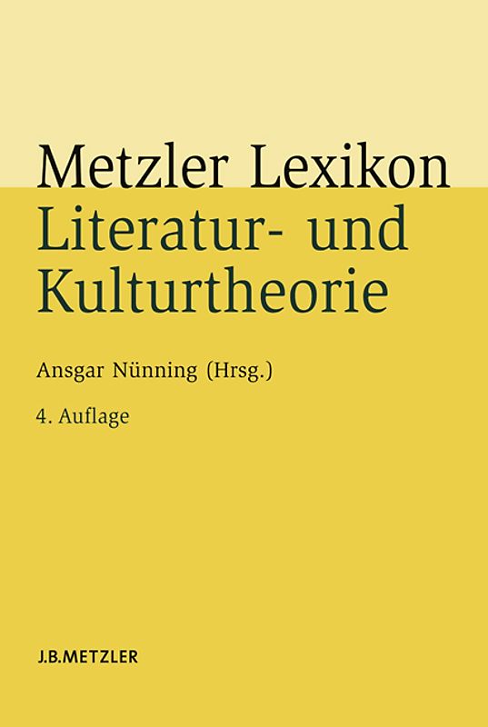 Metzler Lexikon Literatur- und Kulturtheorie