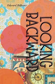 Looking Backward (Annotated)