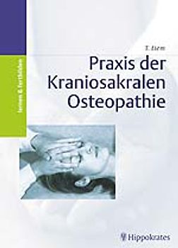 Praxis der kraniosakralen Osteopathie