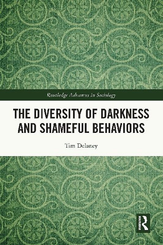 The Diversity of Darkness and Shameful Behaviors