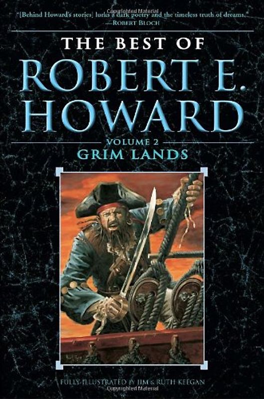 The Best of Robert E. Howard    Volume 2: Grim Lands - Robert E. Howard