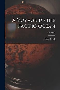A Voyage to the Pacific Ocean; Volume I