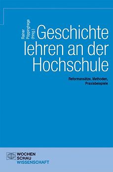 Geschichte lehren an der Hochschule