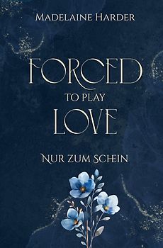 Forced to play Love