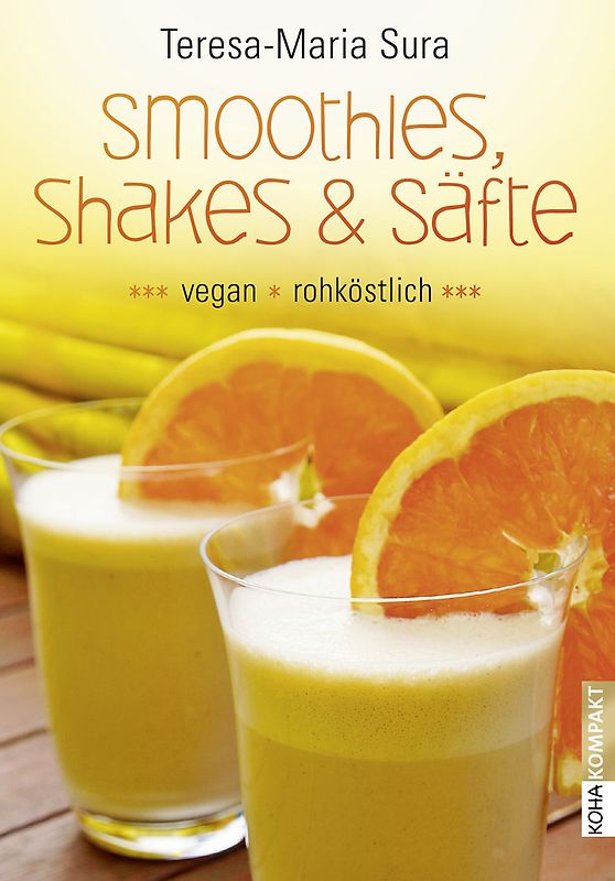 Smoothies, Shakes & Säfte