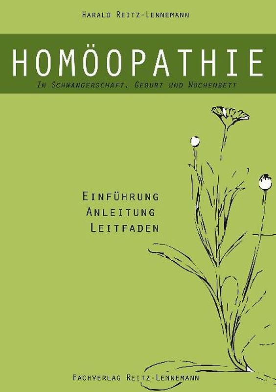 Homöopathie in Schwangerschaft, Geburt und Wochenbett