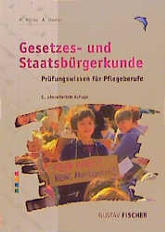 Gesetzes- und Staatsbürgerkunde. Prüfungswissen für Pflegeberufe