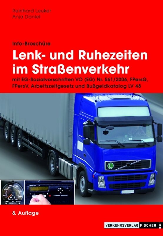 Lenk- und Ruhezeiten im Strassenverkehr