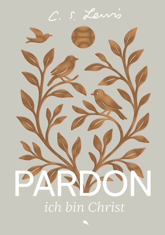 Pardon, ich bin Christ