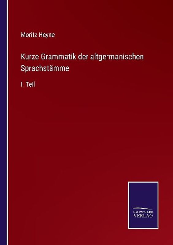 Kurze Grammatik der altgermanischen Sprachstämme