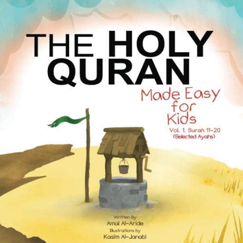 The Holy Quran: Made Easy for Kids - Vol. 1, Surah 11-20