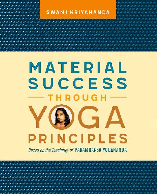 Material Success Through Yoga Principles