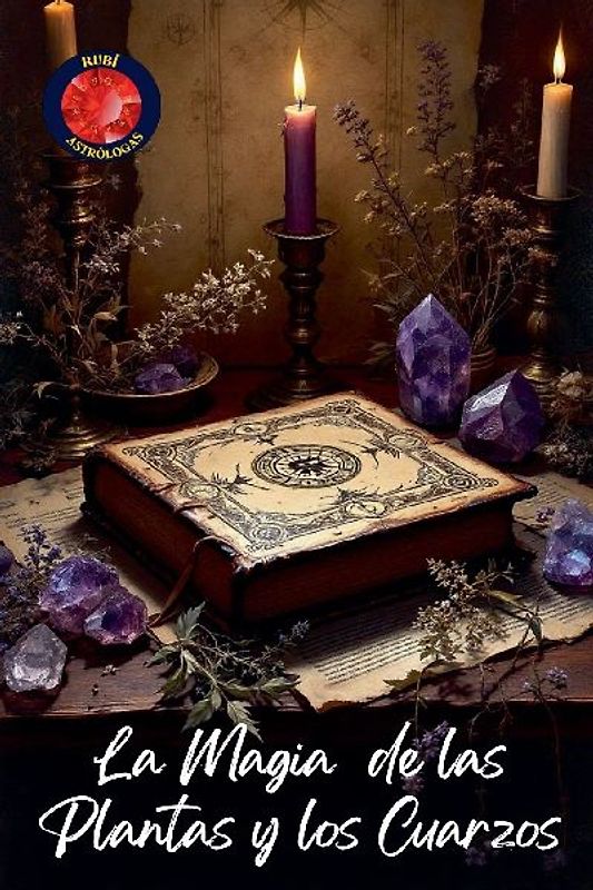 La Magia   de las Plantas  y  los Cuarzos